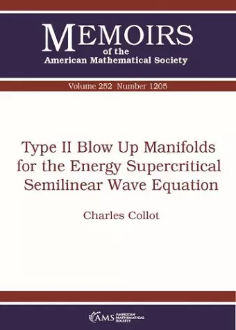 Type II Blow Up Manifolds for the Energy Supercritical Semilinear Wave Equation cover