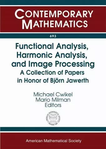 Functional Analysis, Harmonic Analysis, and Image Processing cover