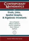 Knots, Links, Spatial Graphs, and Algebraic Invariants cover