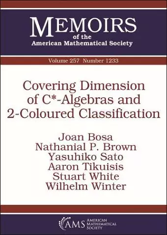 Covering Dimension of C*-Algebras and 2-Coloured Classification cover