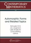 Automorphic Forms and Related Topics cover