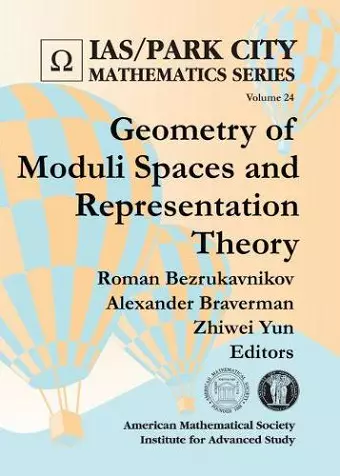 Geometry of Moduli Spaces and Representation Theory cover