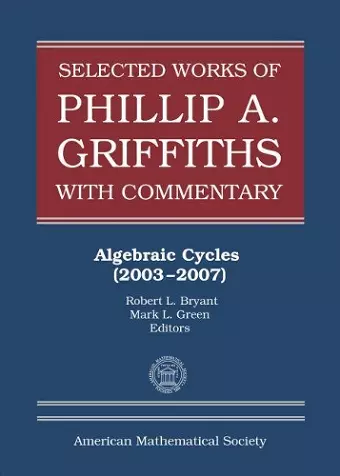 Selected Works of Phillip A. Griffiths with Commentary cover