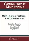 Mathematical Problems in Quantum Physics cover