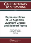 Representations of Lie Algebras, Quantum Groups and Related Topics cover