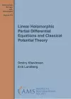 Linear Holomorphic Partial Differential Equations and Classical Potential Theory cover