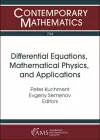 Differential Equations, Mathematical Physics, and Applications cover