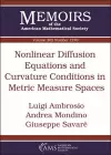 Nonlinear Diffusion Equations and Curvature Conditions in Metric Measure Spaces cover