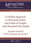 A Unified Approach to Structural Limits and Limits of Graphs with Bounded Tree-Depth cover