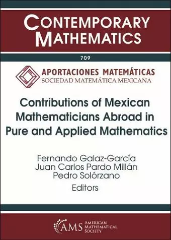 Contributions of Mexican Mathematicians Abroad in Pure and Applied Mathematics cover