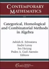 Categorical, Homological and Combinatorial Methods in Algebra cover