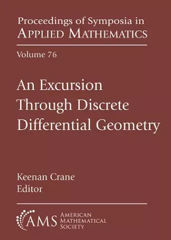 An Excursion Through Discrete Differential Geometry cover