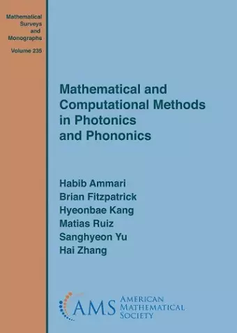 Mathematical and Computational Methods in Photonics and Phononics cover