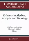 K-theory in Algebra, Analysis and Topology cover