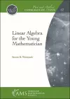 Linear Algebra for the Young Mathematician cover