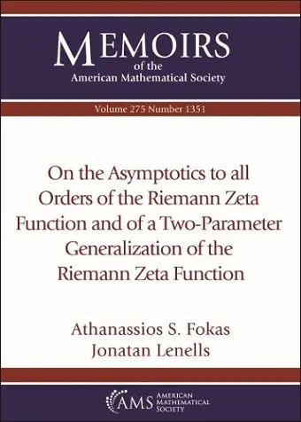 On the Asymptotics to All Orders of the Riemann Zeta Function and of a Two-Parameter Generalization of the Riemann Zeta Function cover
