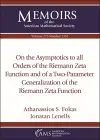 On the Asymptotics to All Orders of the Riemann Zeta Function and of a Two-Parameter Generalization of the Riemann Zeta Function cover