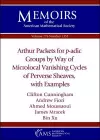 Arthur Packets for $p$-adic Groups by Way of Microlocal Vanishing Cycles of Perverse Sheaves, with Examples cover