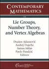 Lie Groups, Number Theory, and Vertex Algebras cover