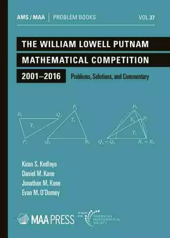 The William Lowell Putnam Mathematical Competition 2001-2016 cover