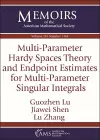 Multi-Parameter Hardy Spaces Theory and Endpoint Estimates for Multi-Parameter Singular Integrals cover