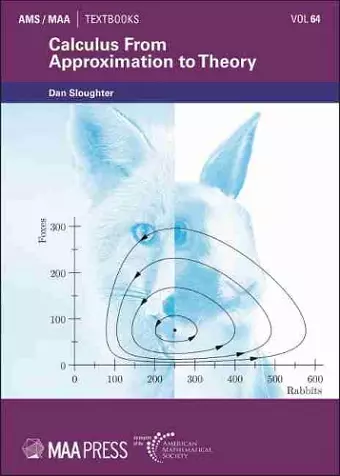 Calculus From Approximation to Theory cover