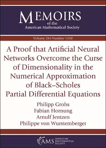 A Proof that Artificial Neural Networks Overcome the Curse of Dimensionality in the Numerical Approximation of Black-Scholes Partial Differential Equations cover