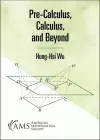 Pre-Calculus, Calculus, and Beyond cover