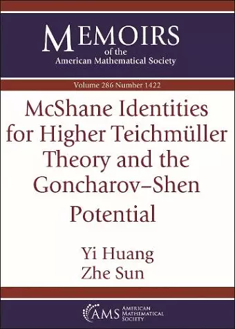 McShane Identities for Higher Teichmuller Theory and the Goncharov-Shen Potential cover