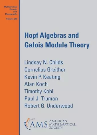 Hopf Algebras and Galois Module Theory cover