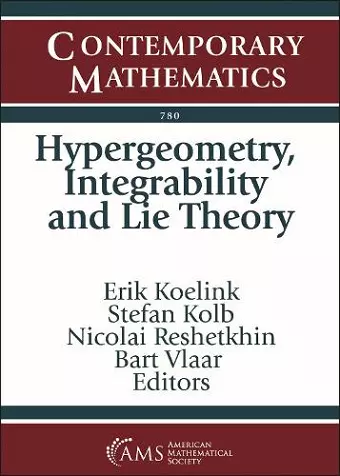 Hypergeometry, Integrability and Lie Theory cover