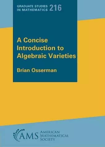 A Concise Introduction to Algebraic Varieties cover