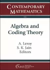 Algebra and Coding Theory cover