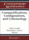 Compactifications, Configurations, and Cohomology cover