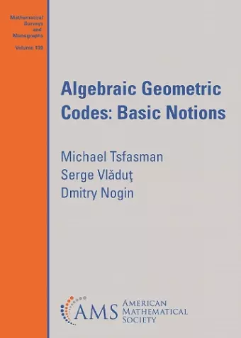 Algebraic Geometric Codes: Basic Notions cover