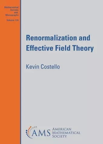 Renormalization and Effective Field Theory cover