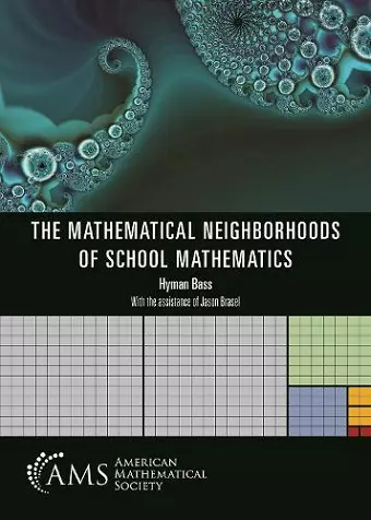 The Mathematical Neighborhoods of School Mathematics cover