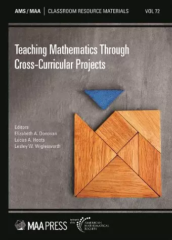 Teaching Mathematics Through Cross-Curricular Projects cover