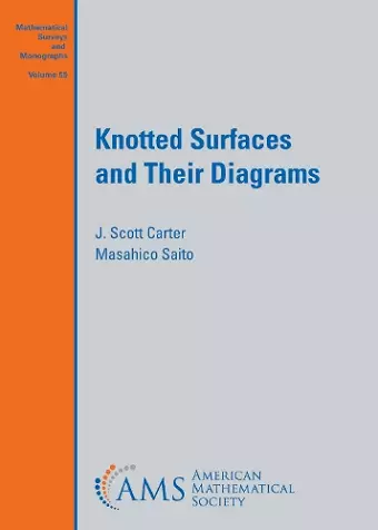 Knotted Surfaces and Their Diagrams cover