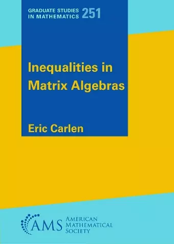 Inequalities in Matrix Algebras cover
