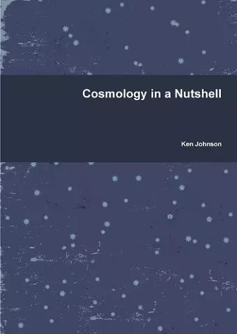 Cosmology in a Nutshell cover