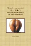 Niente è come sembra: IL CULO nella letteratura italiana dal medioevo all'800 cover