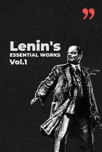 Lenin's Essential Works Vol.1 cover