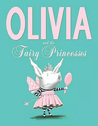 Olivia and the Fairy Princesses cover