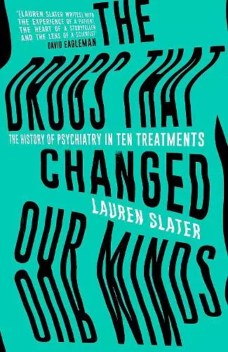 The Drugs That Changed Our Minds cover