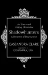 An Illustrated History of Notable Shadowhunters and Denizens of Downworld cover