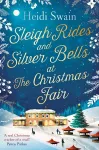 Sleigh Rides and Silver Bells at the Christmas Fair cover