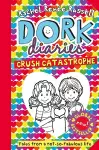 Dork Diaries: Crush Catastrophe cover