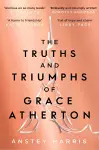 The Truths and Triumphs of Grace Atherton cover