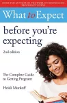 What to Expect: Before You're Expecting 2nd Edition cover